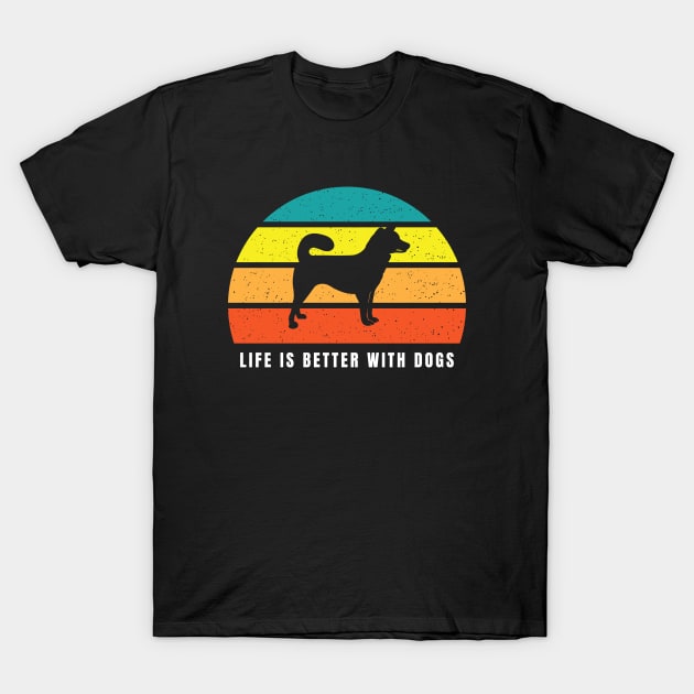 Life Is Better with Dogs T-shirt T-Shirt by Magniftee